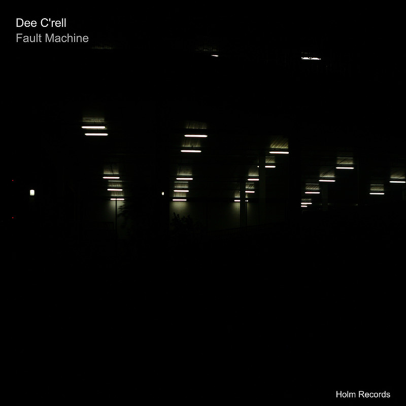 Fault Machine - Dee C'rell