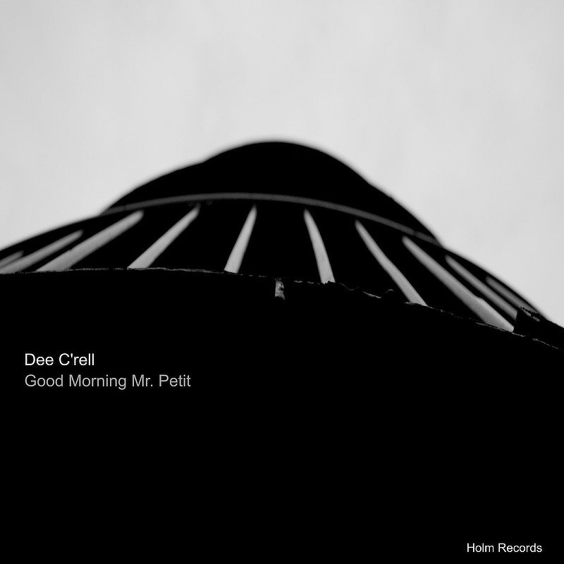Good Morning Mr. Petit - Dee C'rell