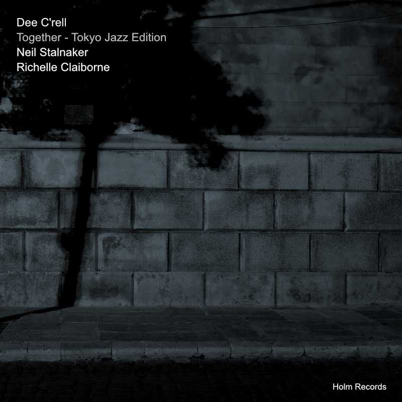 Together Tokyo Jazz Edition - Dee C'rell