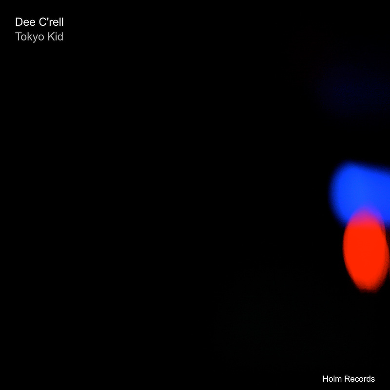 Tokyo Kid - Dee C'rell