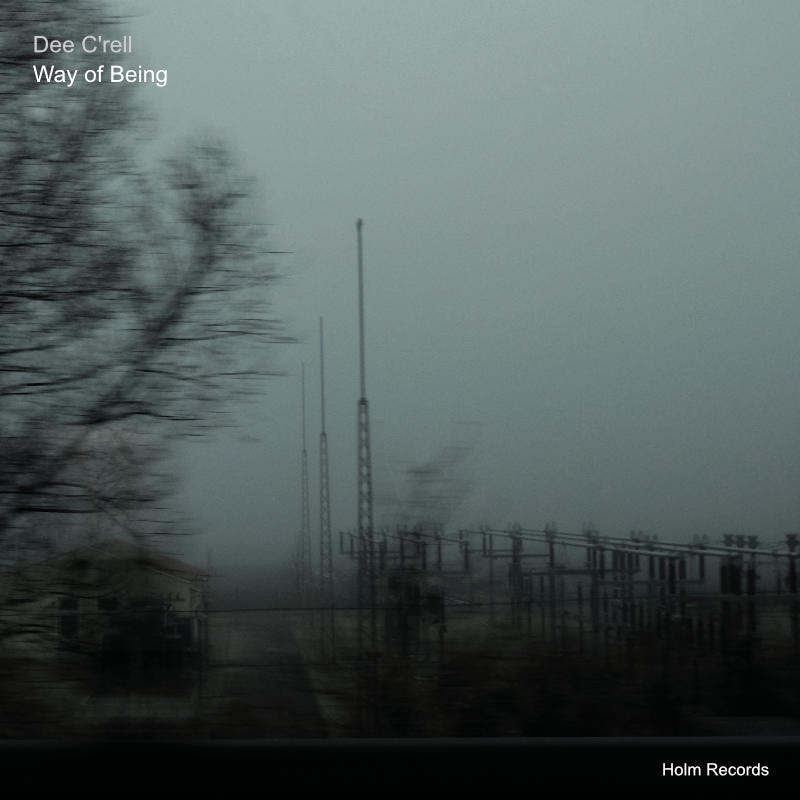 Way of Being - Dee C'rell